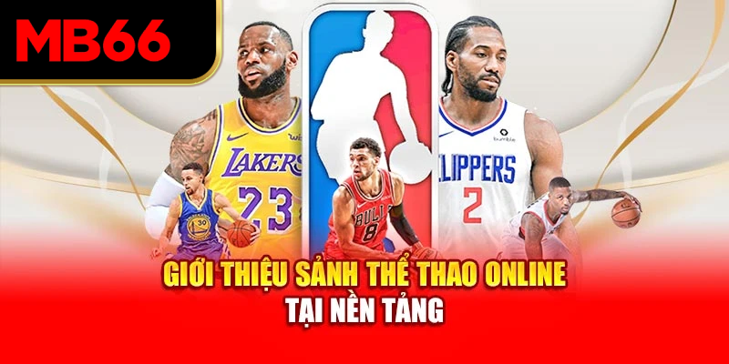 Giới thiệu sảnh thể thao online tại nền tảng